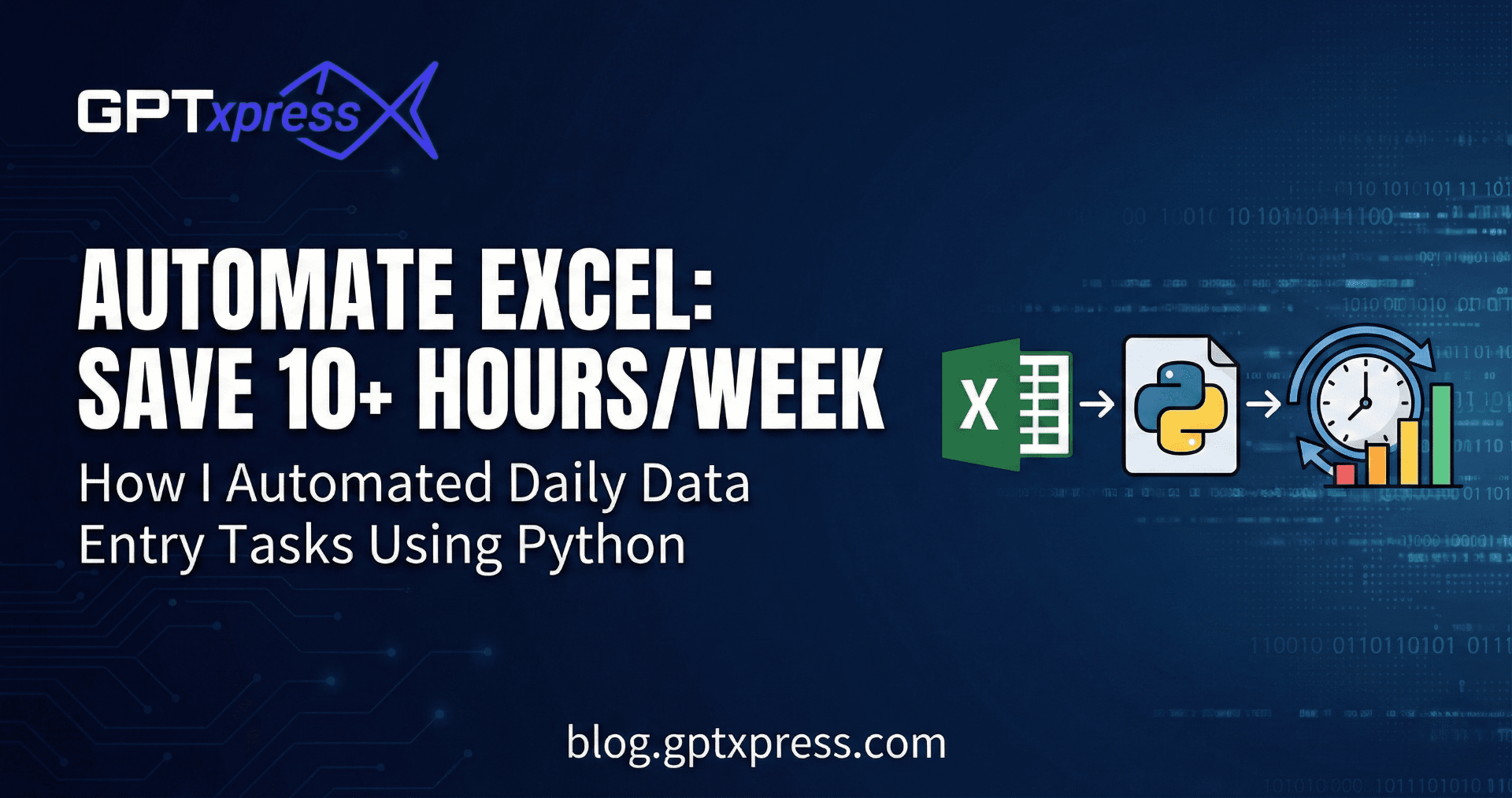 How I Automated Daily Data Entry Tasks Using Python (Saving 10 Hours a Week)